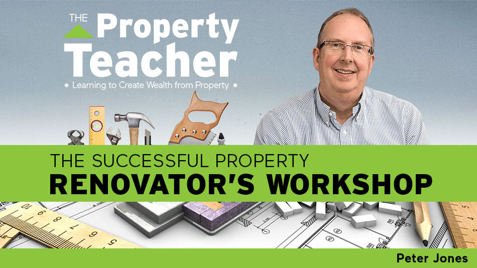 The Successful Property Renovator’s Workshop