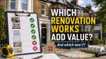 Which renovation works are likely to add value to a UK property, shown with a checklist of improvements marked with green ticks and red crosses outside a period house